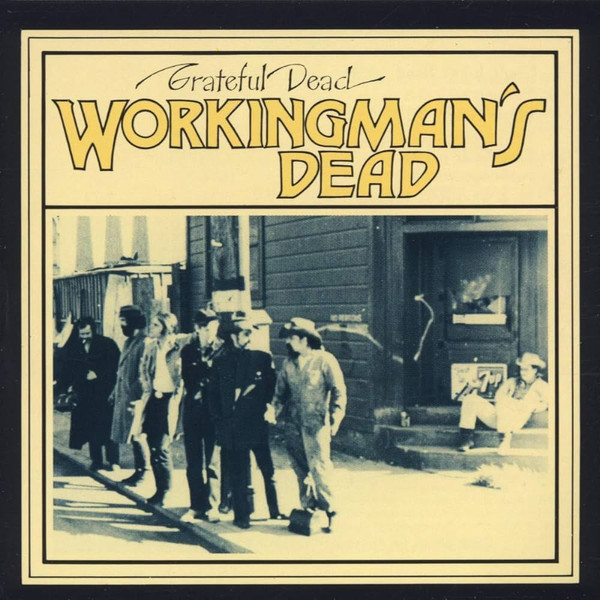 Workingmanâ€™s Dead